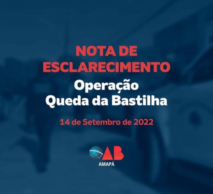 Nota de Esclarecimento - Operação Queda da Bastilha